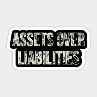 Assets Over Liabilities Sticker